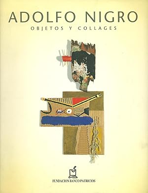 ADOLFO NIGRO, OBJETOS Y COLLAGES. PESCA DEL VIENTO, SERIE DE ARMACAO