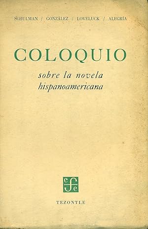 Seller image for COLOQUIO SOBRE LA NOVELA HISPANOAMERICANA for sale by Valentin Peremiansky