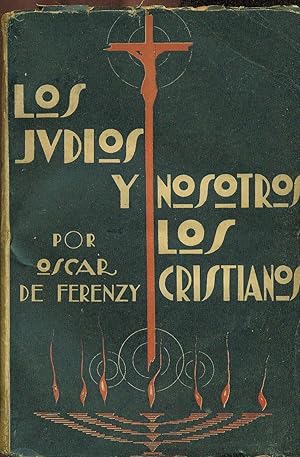 Seller image for LOS JUDOS Y NOSOTROS LOS CRISTIANOS for sale by Valentin Peremiansky
