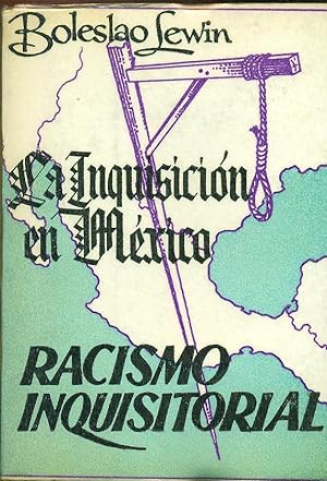 LA INQUISICIÓN EN MÉXICO. RACISMO INQUISITORIAL