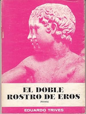 Imagen del vendedor de EL DOBLE ROSTRO DE EROS a la venta por Librera Vobiscum