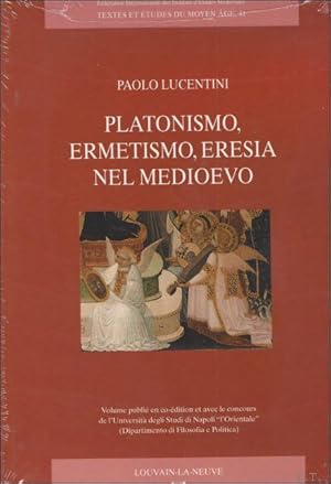 Immagine del venditore per Platonismo, ermetismo, eresia nel medioevo venduto da BOOKSELLER  -  ERIK TONEN  BOOKS