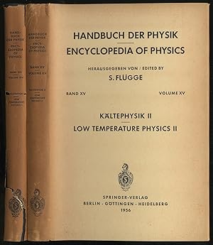 Image du vendeur pour Encyclopedia of Physics Volume XIV and XV: Low Temperature Physics I and II mis en vente par Between the Covers-Rare Books, Inc. ABAA