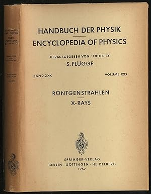 Image du vendeur pour Encyclopedia of Physics Volume XXX: X-Rays mis en vente par Between the Covers-Rare Books, Inc. ABAA