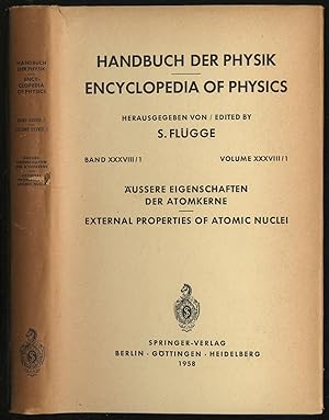 Image du vendeur pour Encyclopedia of Physics Volume XXXVIII/1: External Properties of Atomic Nuclei mis en vente par Between the Covers-Rare Books, Inc. ABAA