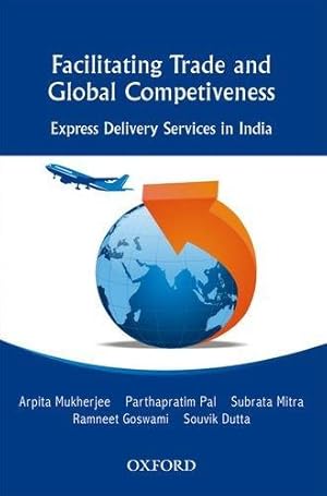 Imagen del vendedor de Facilitating Trade and Global Competitiveness: Express Delivery Services in India a la venta por Bellwetherbooks