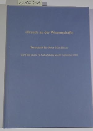 Seller image for Freude an der Wissenschaft" - Festschrift fr Rolf Max Kully zur Feier seines 70. Geburtstages am 20. September 2004 for sale by Antiquariat Trger