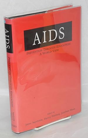 Seller image for AIDS; prevention through education: a world view for sale by Bolerium Books Inc.