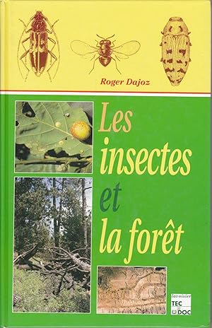 Les insectes et la forêt.