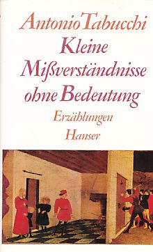 Bild des Verkufers fr Kleine Missverstndnisse ohne Bedeutung : Erzhlungen. Aus d. Ital. von Karin Fleischanderl. zum Verkauf von Fundus-Online GbR Borkert Schwarz Zerfa