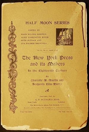 Seller image for The New York Press and Its Makers in the Eighteenth Century for sale by Classic Books and Ephemera, IOBA