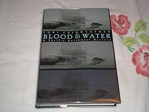 Seller image for Blood & Water: A Pacific Northwest Mystery for sale by SkylarkerBooks
