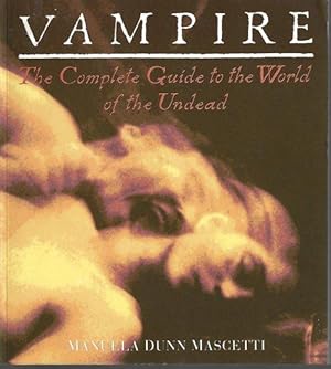 Imagen del vendedor de VAMPIRE; The Complete Guide to the World of the Undead a la venta por Books from the Crypt