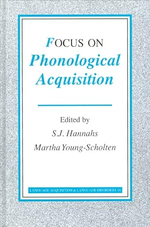 Focus on Phonological Acquisition