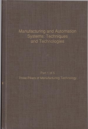 Imagen del vendedor de Control and Dynamic Systems: Advances in Theory and Applications : Manufacturing and Automation Systems : Techniques and Technologies : Part 1 of 5 (Control and Dynamic Systems) a la venta por Jonathan Grobe Books