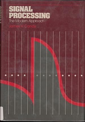 Seller image for Signal Processing: a Modern Approach (Mcgraw Hill Series in Electrical and Computer Engineering) for sale by Jonathan Grobe Books