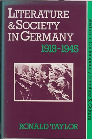 Immagine del venditore per Literature and Society in Germany, 1918-45 (Harvester Studies in Contemporary Literature and Culture) venduto da Jonathan Grobe Books