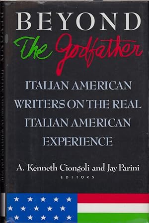 Image du vendeur pour Beyond the Godfather: Italian American Writers on the Real Italian American Experience mis en vente par Jonathan Grobe Books
