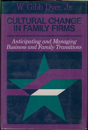 Seller image for Cultural Change in Family Firms: Anticipating and Managing Business and Family Transitions (Jossey Bass Business and Management Series) for sale by Jonathan Grobe Books