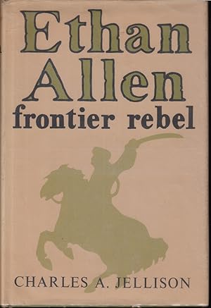 Image du vendeur pour Ethan Allen Frontier Rebel mis en vente par Jonathan Grobe Books