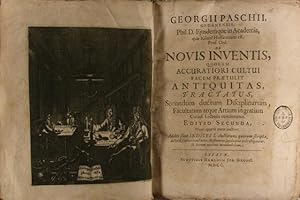 INVENTA NOV-ANTIQUA : Georgii PAschii, Gedanensis, Phil. S. Ejusdem in Academia, quae KilonI Holf...