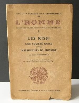 LES KISSI. Une société noire et ses instruments de musique.