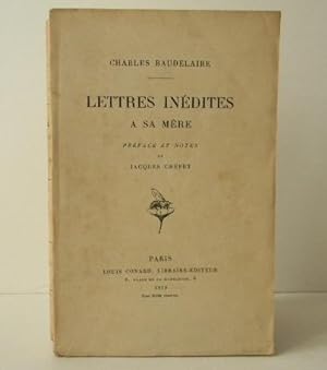 LETTRES INEDITES A SA MERE. by BAUDELAIRE (Charles): Très bon ...