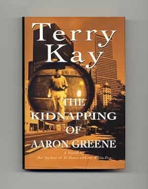 Bild des Verkufers fr The Kidnapping of Aaron Greene - 1st Edition/1st Printing zum Verkauf von Books Tell You Why  -  ABAA/ILAB