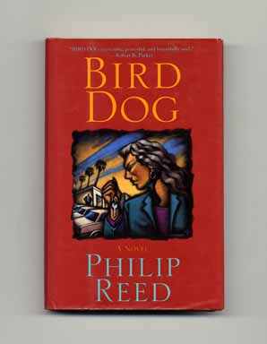 Seller image for Bird Dog - 1st US Edition/1st Printing for sale by Books Tell You Why  -  ABAA/ILAB