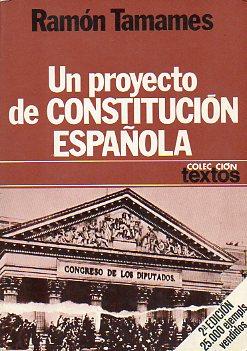 Imagen del vendedor de UN PROYECTO DE CONSTITUCIN ESPAOLA. 2 ed. a la venta por angeles sancha libros