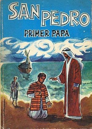 Imagen del vendedor de SAN PEDRO, PRIMER PAPA. Ilustraciones de M ngeles Ruiz de la Prada. a la venta por angeles sancha libros