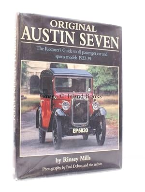 Imagen del vendedor de Original Austin Seven. [The Restorer's Guide to all Passenger Car and Sports Models 1922-1939]. Photography by Paul Debois and the Author. Edited by Mark Hughes. a la venta por Island Books