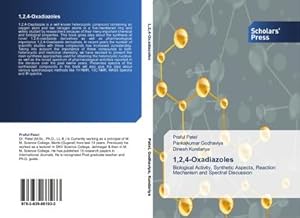 Seller image for 1,2,4-Oxadiazoles : Biological Activity, Synthetic Aspects, Reaction Mechanism and Spectral Discussion for sale by AHA-BUCH GmbH