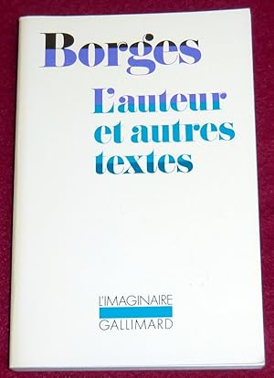 Imagen del vendedor de L'AUTEUR et autres textes - EL HACEDOR a la venta por LE BOUQUINISTE