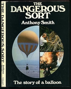 Seller image for The Dangerous Sort: The Story of a Balloon for sale by Little Stour Books PBFA Member