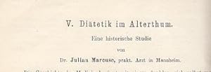 Diätetik im Alterthum. Eine historische Studie. IN: Z. f. Diät. u. physik. Therapie, Bd. II., S. ...