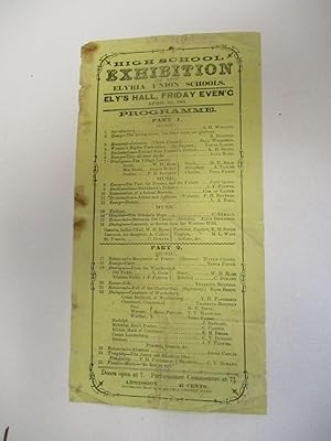 HIGH SCHOOL EXHIBITION OF THE ELYRIA UNION SCHOOLS. ELY'S HALL, FRIDAY EVEN'G. APRIL 5TH, 1861. P...