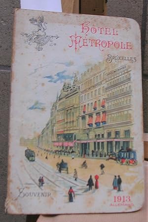 HOTEL METROPOLE BRUXELLES. Souvenir 1913 allemand