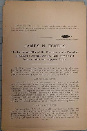 James H. Eckels, the Ex-Comptroller of the Currency, under President Cleveland's Administration, ...