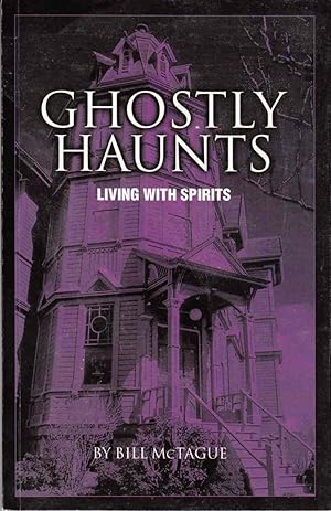 Seller image for Ghostly Haunts Living with Spirits for sale by Riverwash Books (IOBA)