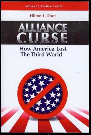 Bild des Verkufers fr Alliance Curse: How America Lost The Third World zum Verkauf von Bookmarc's