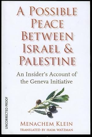 Image du vendeur pour A Possible Peace Between Israel and Palestine: An Insider's Account of the Geneva Initiative mis en vente par Bookmarc's