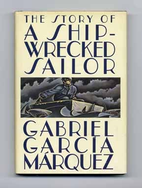 The Story Of A Shipwrecked Sailor - 1st US Edition
