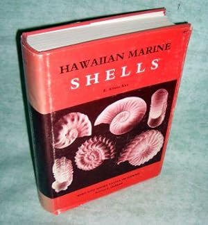 Hawaiian Marine Shells. Reef and Shore Fauna of Hawaii. Section 4: Mollusca.