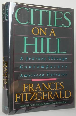 Cities on a Hill: A Journey Through Contemporary American Cultures
