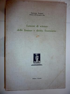 Imagen del vendedor de LEZIONI DI SCIENZA DELLE FINANZE E DIRITTO FINANZIARIO" a la venta por Historia, Regnum et Nobilia