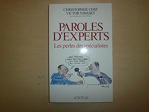 Seller image for PAROLES D"EXPERTS LES PERLES DES SPECIALISTES for sale by Le temps retrouv