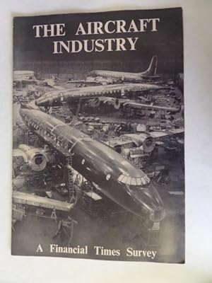 The Aircraft Industry: A Financial Times Survey, September 3, 1956