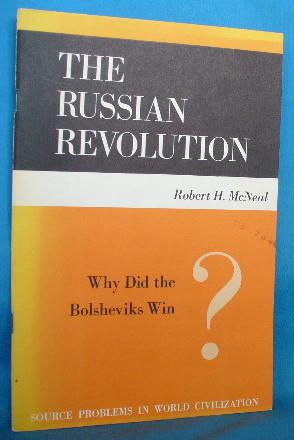 The Russian Revolution: Why Did the Bolsheviks Win?