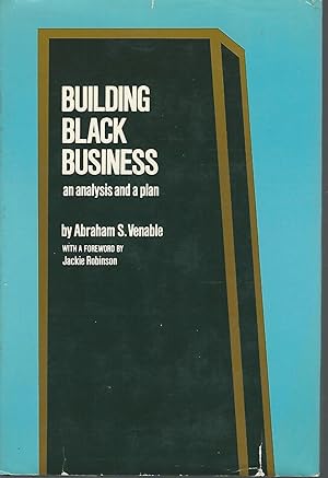 Imagen del vendedor de Building Black Business: An Analysis and a Plan a la venta por Dorley House Books, Inc.